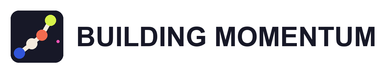 Building Momentum